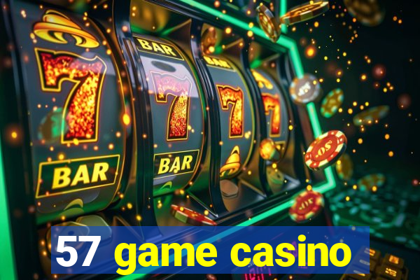 57 game casino